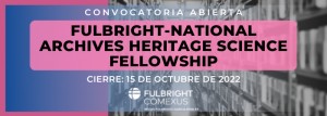 Beca Fulbright – Archivos Nacionales y Ciencias del Patrimonio 2022