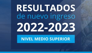 Resultados Nivel Medio Superior 2022 - 2023
