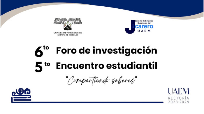 6to Foro de Investigación. 5to Encuentro estudiantil