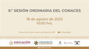 9° Sesión Ordinaria del CONACES - Transmisión en vivo
