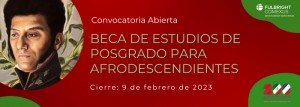 Beca de Estudios de Posgrado para Candidatos Afrodescendientes