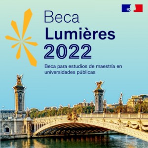 Beca Lumières para Maestría en Francia - Gobierno de Francia 2022
