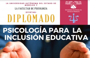 Diplomado "Psicología para la Inclusión Educativa"
