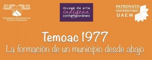 Presentación del libro: "Temoac 1977. La formación de un municipio desde abajo"