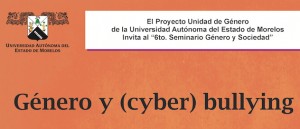 6o Seminario Género y Sociedad: Género y (cyber) bullying