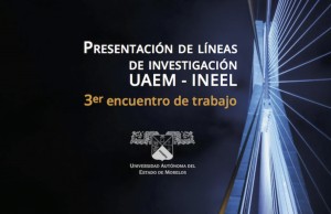 Presentación de Líneas de Investigación UAEM - INEEL