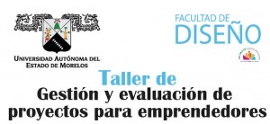 Taller de Gestión y Evaluación de Proyectos para Emprendedores