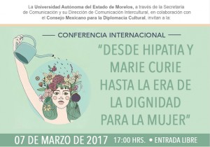 CONFERENCIA INTERNACIONAL "DESDE HIPATIA Y MARIE CURIE HASTA LA ERA DE LA DIGNIDAD PARA LA MUJER"
