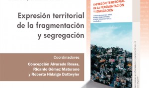 Presentación del libro : Expresión territorial de la fragmentación y la segregación