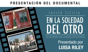 Presentación del documental: "EN LA SOLEDAD DEL OTRO"