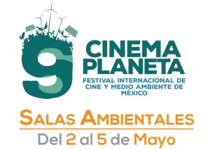 Salas Ambientales de la 9a edición de Cinema Planeta