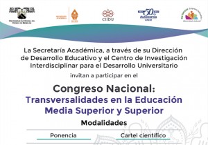 Congreso Nacional: Transversalidades  en la Educación Media Superior y Superior