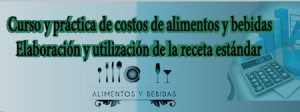Curso y práctica de costos de alimentos y bebidas