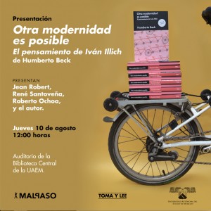 Presentación del libro: Otra modernidad es posible. El pensamiento de Iván Illich de Humberto Beck