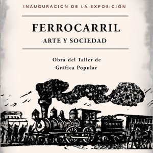 Inauguración de la exposición Ferrocarril Arte y Sociedad