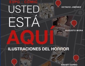 Expo - cómic "USTED ESTÁ AQUÍ: Ilustraciones del horror"