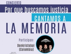 Concierto: Por que buscamos justicia cantamos a la memoria