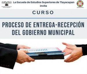 Curso: Proceso de entrega - recepción del gobierno municipal