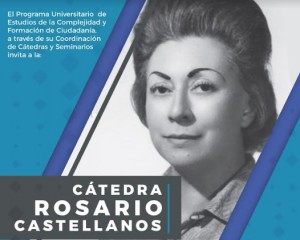 CÁTEDRA ROSARIO CASTELLANOS /CONFERENCIAS