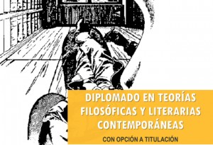 DIPLOMADO EN TEORÍAS FILOSÓFICAS Y LITERARIAS CONTEMPORÁNEAS