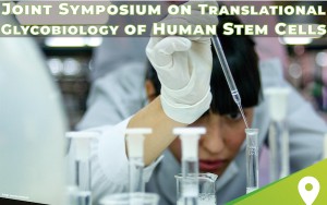 SIMPOSIO DE GLICOBIOLOGÍA TRANSLACIONAL DE CÉLULAS MADRE HUMANAS