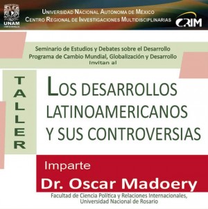 Taller: Los desarrollos latinoamericanos y sus controversias