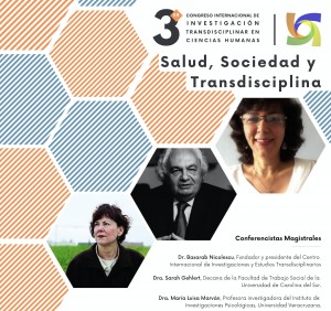 3er Congreso Internacional de Investigación Transdisciplinar en Ciencias Humanas: Salud, Sociedad y Transdisciplina
