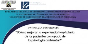 Conferencia "¿Cómo mejorar la experiencia hospitalaria de los pacientes con ayuda de la psicología ambiental?"