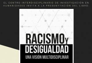 Presentación del libro: Racismo y Desigualdad, una visión multidisciplinar