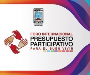 Foro Internacional | Presupuesto Participativo para El Buen Vivir