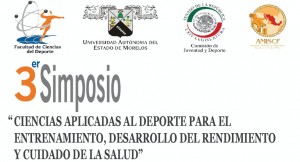 3er. Simposio "Ciencias aplicadas al deporte para el entrenamiento, desarrollo del rendimiento y cuidado de la salud"
