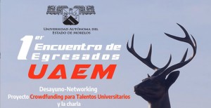 1er. Encuentro de Egresados UAEM