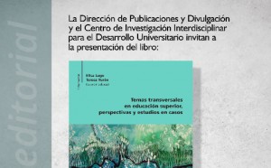 Presentación del Libro: "Temas transversales en educación superior, perspectivas y estudios en caos"