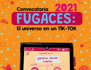 Fugaces: El Universo en un Tik-Tok