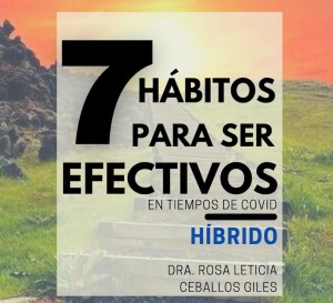 7 Hábitos para ser efectivos en tiempos de COVID