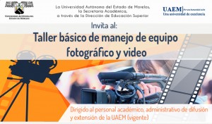 Taller básico de manejo de equipo fotográfico y video