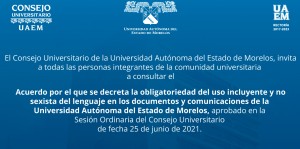 Acuerdo por el que se decreta la obligatoriedad del uso incluyente y no sexista del lenguaje en los documentos y comunicaciones de la UAEM