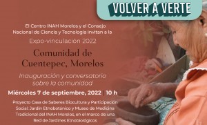 Expo-vinculación Cuentepec, Morelos | Jardín Etnobotánico del Centro INAH Morelos