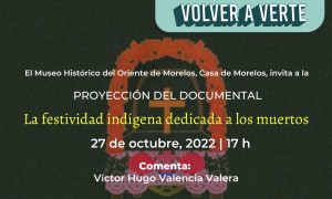 Proyección del Documental "La festividad indígena dedicada a los muertos"