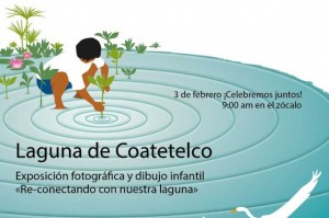 Laguna de Coatetelco | Exposición fotográfica y dibujo infantil "Re-conectando con nuestra laguna"