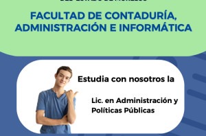Conoce la Licenciatura en Administración y Políticas Públicas