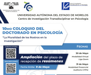 10MO COLOQUIO DEL DOCTORADO EN PSICOLOGÍA "La Pluralidad de los Rostros en la Investigación"
