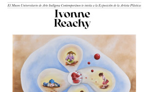 Museo Universitario de Arte de indígena contemporáneo invita a la Exposición de la Artista plástica Ivonne Reachy