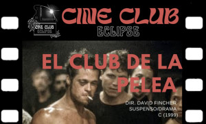 CINE CLUB ECLIPSE: EL CLUB DE LA PELEA