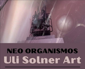 Neo Organismos Uli Solner Art