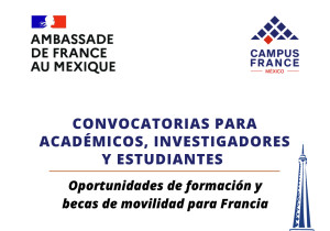CAMPUS FRANCE | Convocatorias para académicos, investigadores y estudiantes