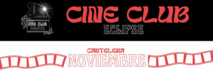CINE CLUB “Eclipse” 2023