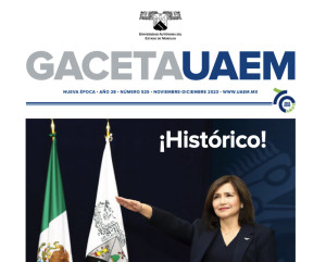 Gaceta NÚMERO 525 | Rindió protesta Viridiana Aydeé León Hernández como rectora de la UAE