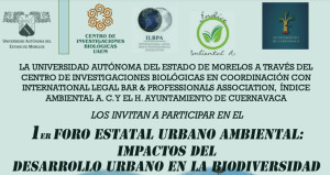 PRIMER FORO URBANO AMBIENTAL, IMPACTOS DEL DESARROLLO URBANO EN LA BIODIVERSIDAD