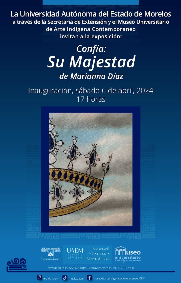 Exposición: "Confía: Su majestad" de Marianna Díaz